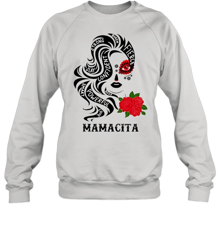Mamacita Oveen Strong Slay Confident Smart Powerful T-shirt Unisex Sweatshirt