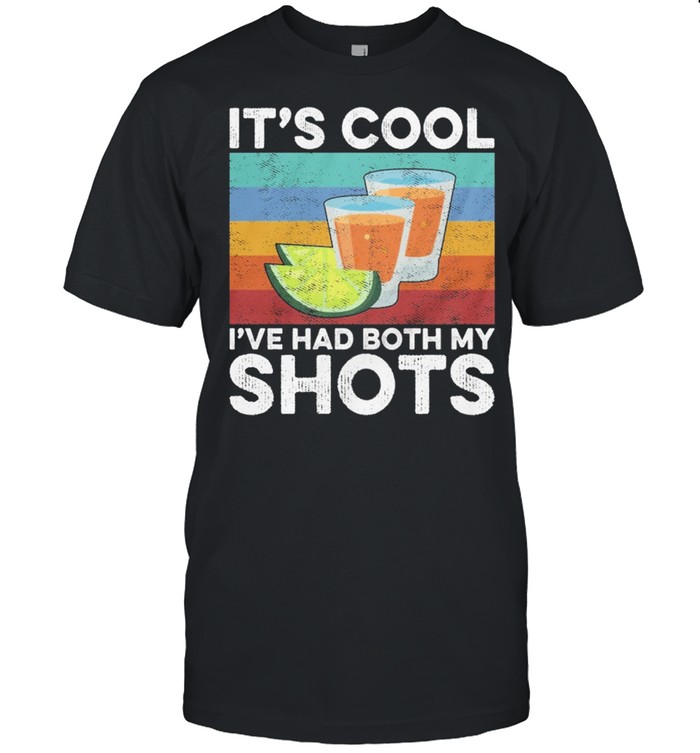 Tequila Its Cool I’ve Had Both My Shots Alcohol Drinking Wine Lime Summer 2021 shirt Classic Men's T-shirt