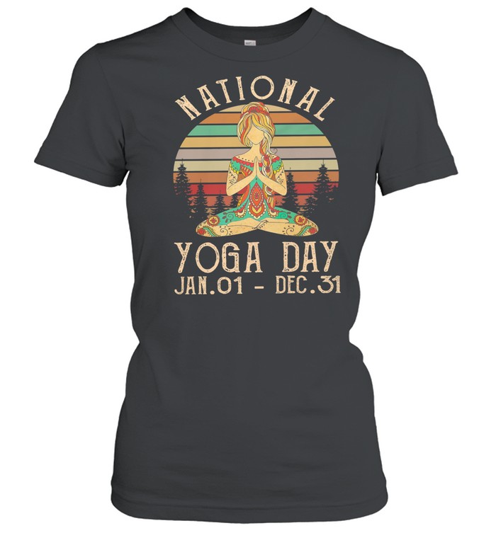 National Yoga Day Jan 01 Dec 31 Vintage Retro shirt Classic Women's T-shirt