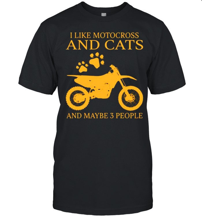 I like motocross and cats and maybe 3 people shirt Classic Men's T-shirt