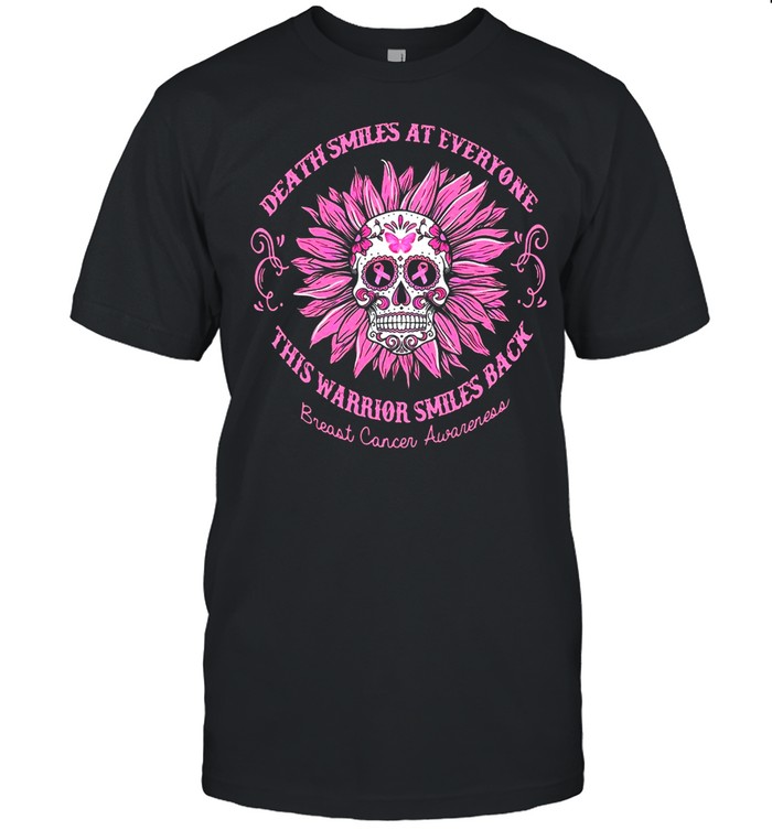 Death Smiles At Everyone This Warrior Smiles Back Breast Cancer Awareness T-shirt Classic Men's T-shirt