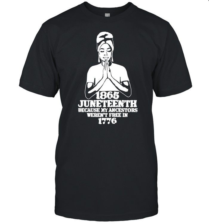 Juneteenth 1865 Because My Ancestors African American  Classic Men's T-shirt