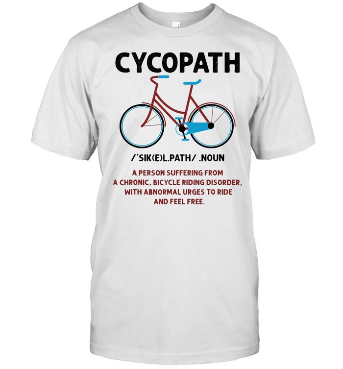 Cycopath Funny Bicycle Cyclist Lover Humor T-shirt Classic Men's T-shirt