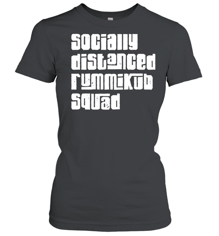 Socially Distanced Rummikub Squad shirt Classic Women's T-shirt