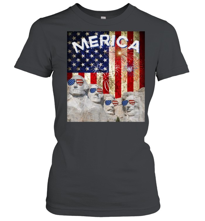 Merica Mount Rushmore American Flag Sunglasses 4th of July T- Classic Women's T-shirt
