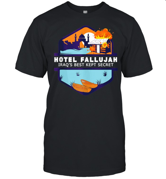 Hotel Fallujah Iraq's Best Kept Secret Gulf War Vet shirt Classic Men's T-shirt