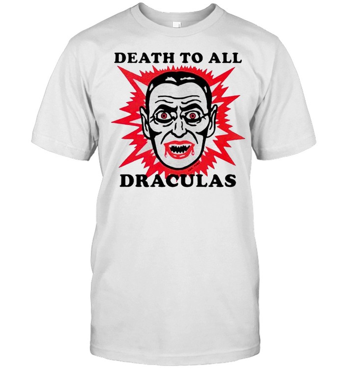 Death to all Draculas shirt Classic Men's T-shirt