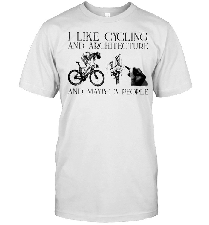 I like cycling and architecture and maybe 3 people shirt Classic Men's T-shirt