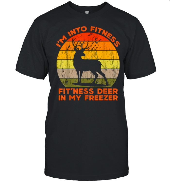 I’m into fitness fit’ness deer in my freezer funny hunting Vintage T- Classic Men's T-shirt