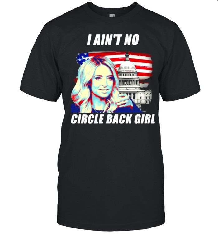 I ain’t no circle back girl american flag white house shirt Classic Men's T-shirt