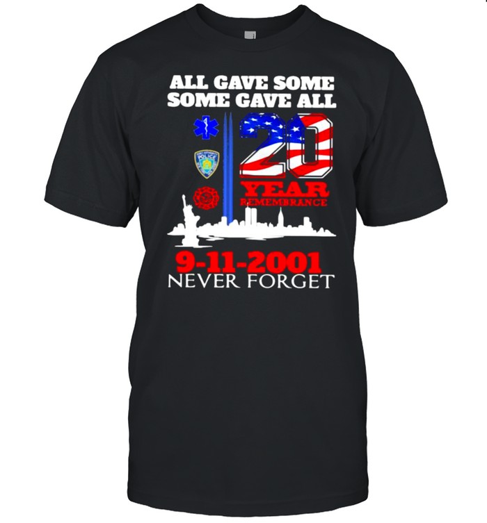 All Gave Some Some Gave All 9-11-2001 20th Anniversary 343 Firefighters American Flag  Classic Men's T-shirt