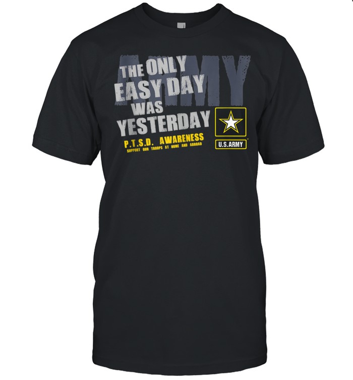 THE ONLY EASY DAY WAS YESTERDAY shirt Classic Men's T-shirt