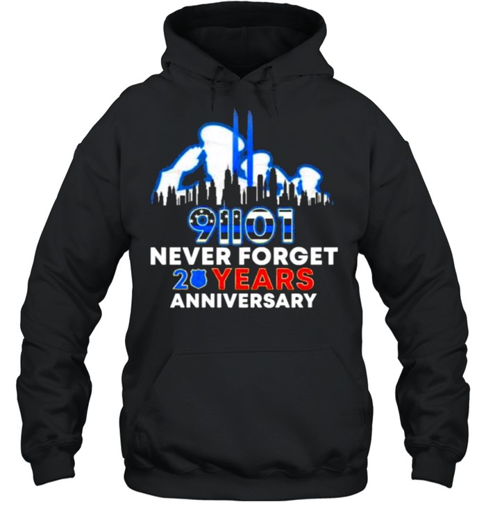 91101 Never Forget 20 Years Anniversary Police Unisex Hoodie