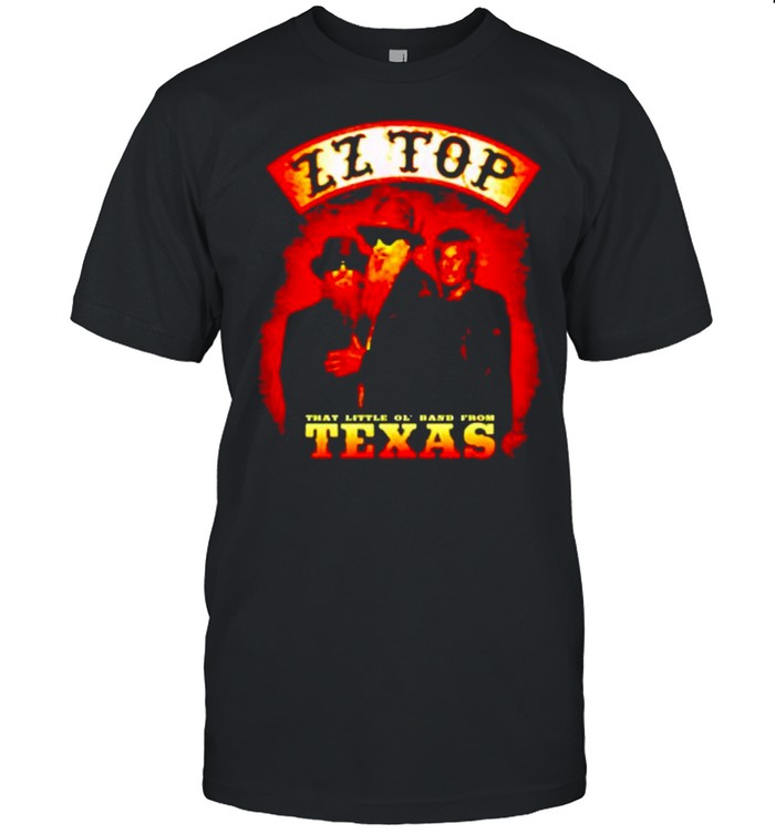 ZZ Top that little of band from Texas shirt