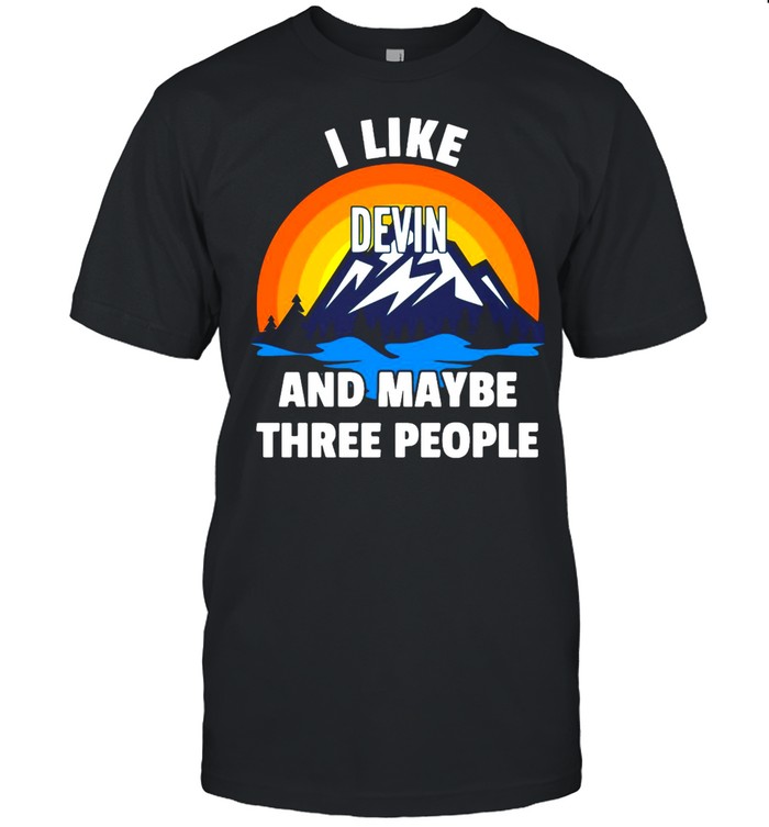 I Like Devin And Maybe Three People T-shirt Classic Men's T-shirt