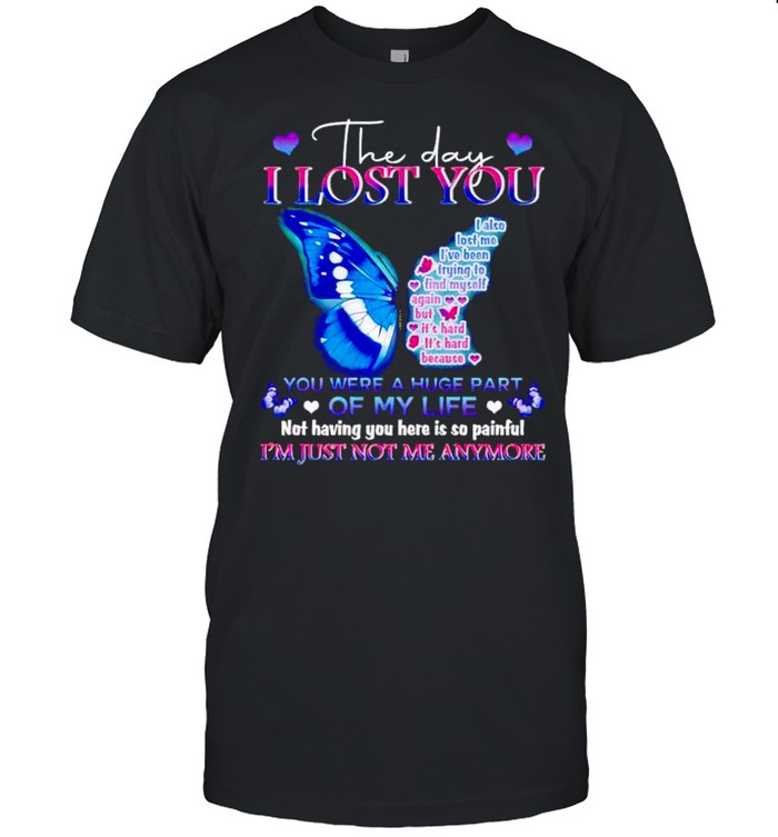 The day I lost you I’m just not me anymore shirt Classic Men's T-shirt