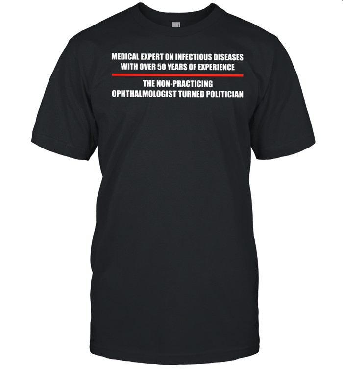 Medical expert on Infectious Diseases shirt Classic Men's T-shirt