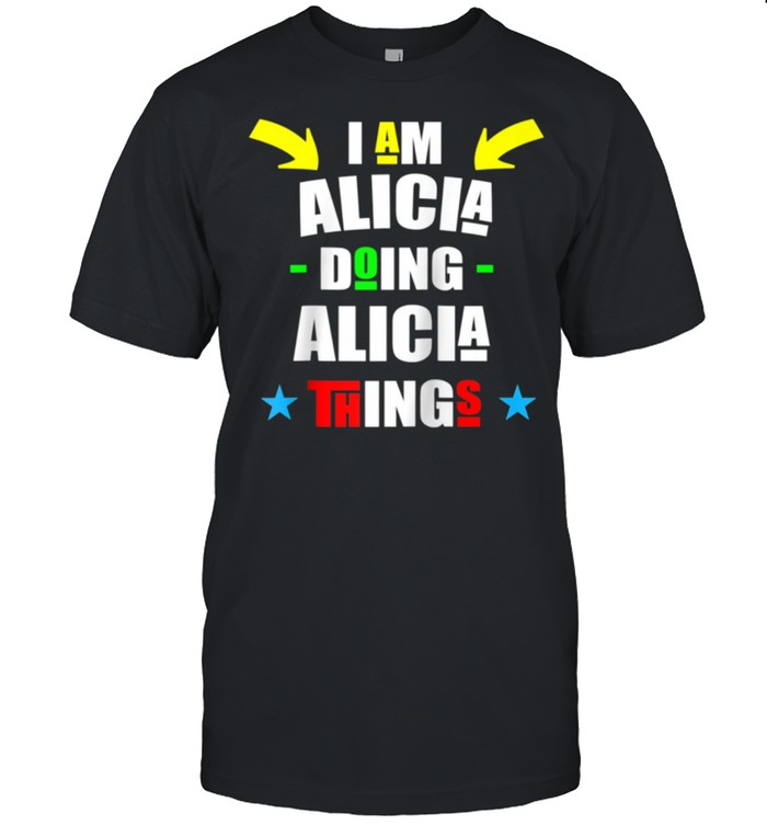 I'm Alicia Doing Alicia Things Cool Christmas shirt Classic Men's T-shirt