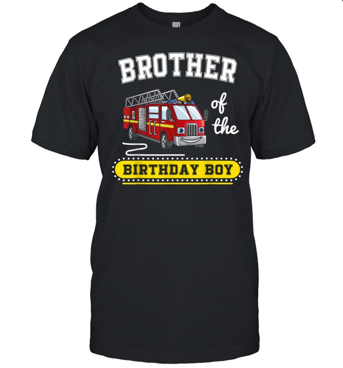 Brother of the Cool Firefighter Fireman Themed Party Truck shirt Classic Men's T-shirt