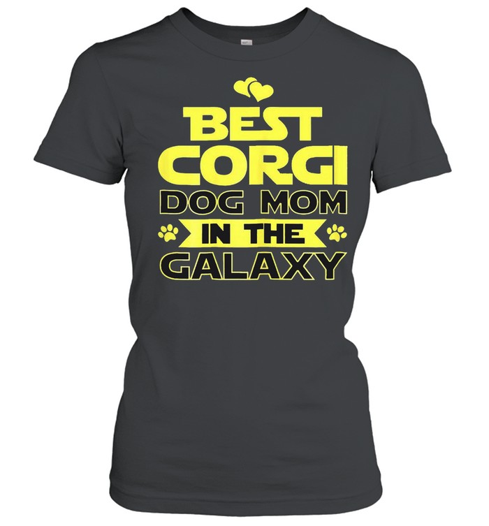 Best Corgi dog Mom in the Galaxy shirt Classic Women's T-shirt