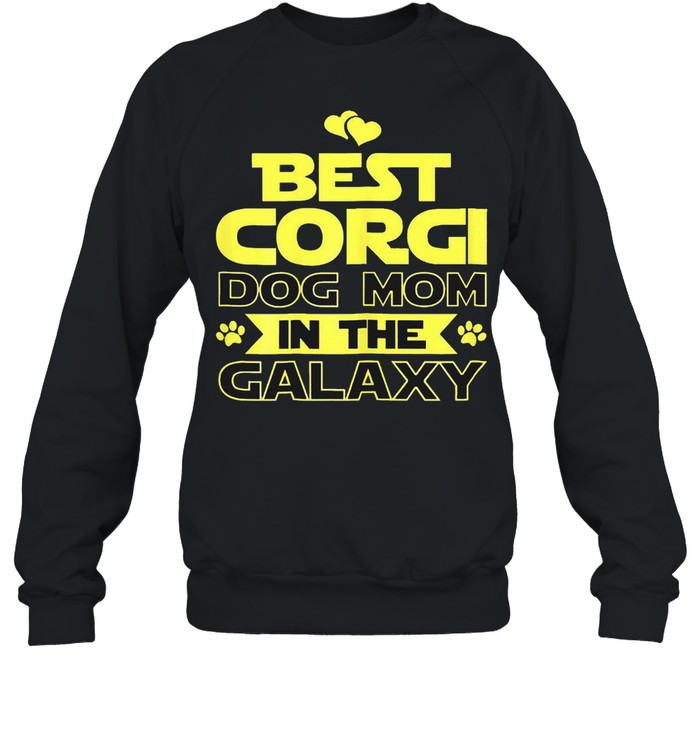 Best Corgi dog Mom in the Galaxy shirt Unisex Sweatshirt