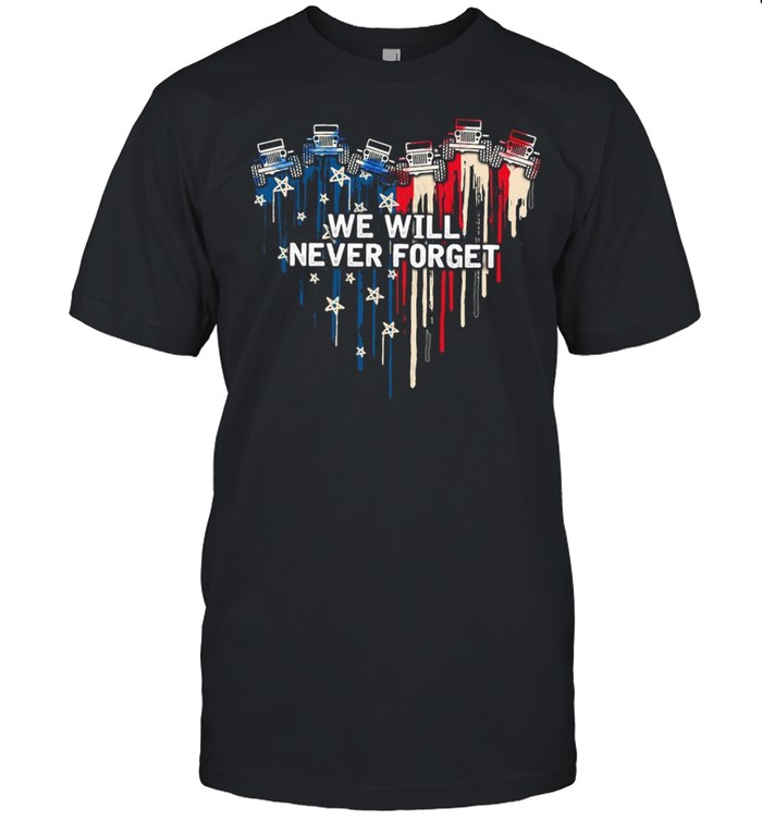 Jeeps heart we will never forget American flag shirt Classic Men's T-shirt