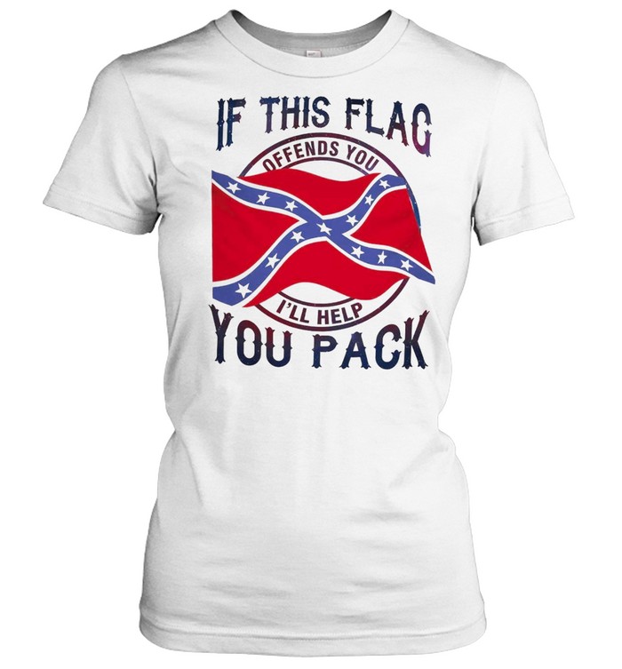 If this flag offends you i’ll help you pack shirt Classic Women's T-shirt