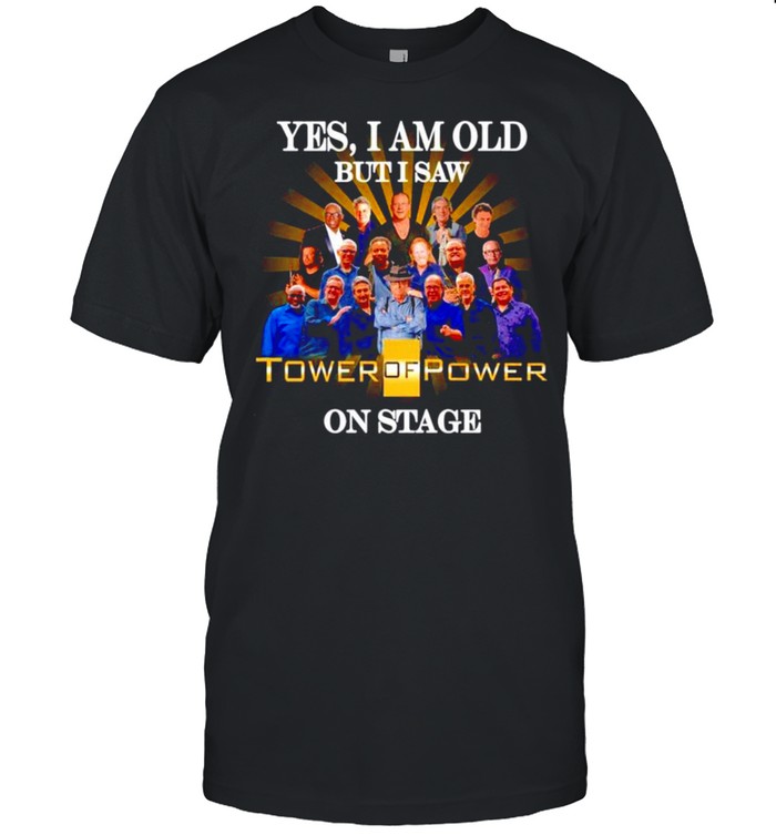 Yes I am old but I saw Tower Of Power on stage shirt Classic Men's T-shirt