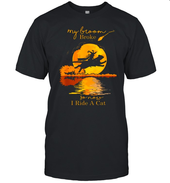 Witch Riding Cat My Broom Broke So Now I Ride A Cat Halloween  Classic Men's T-shirt