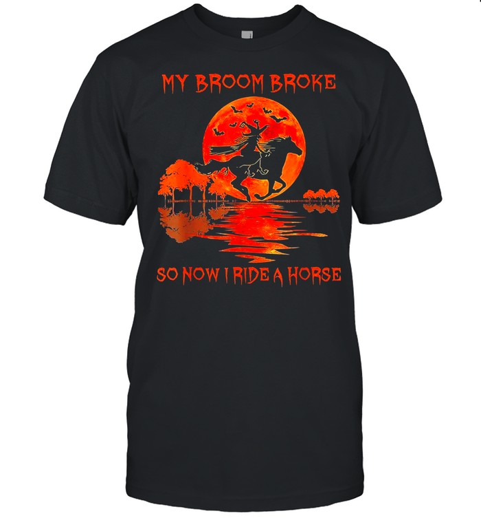 Halloween My Broom Broke So Now I Ride A Horse shirt Classic Men's T-shirt