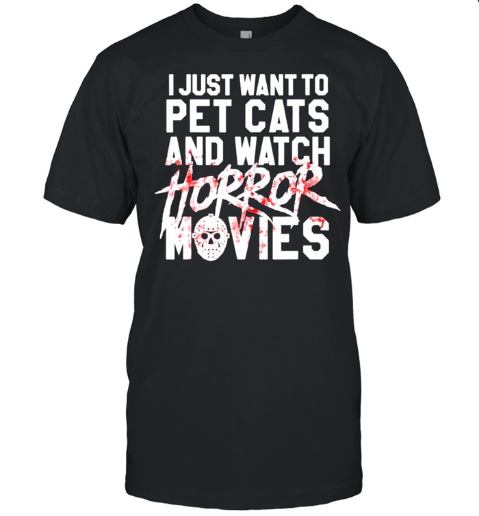 I just want to pet cats and watch Horror Movies Halloween T-shirt Classic Men's T-shirt