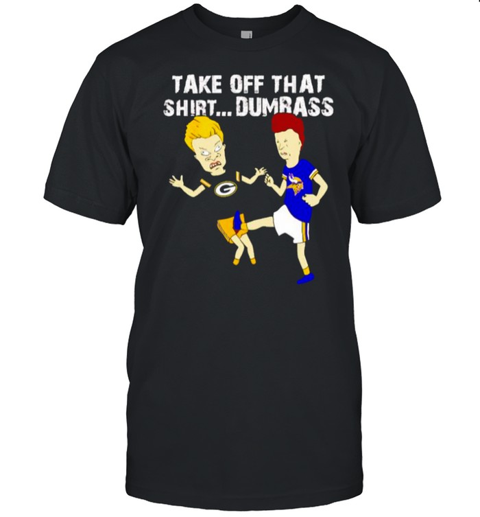 Beavis Butt-Head Vikings kick Packers take off that shirt Classic Men's T-shirt