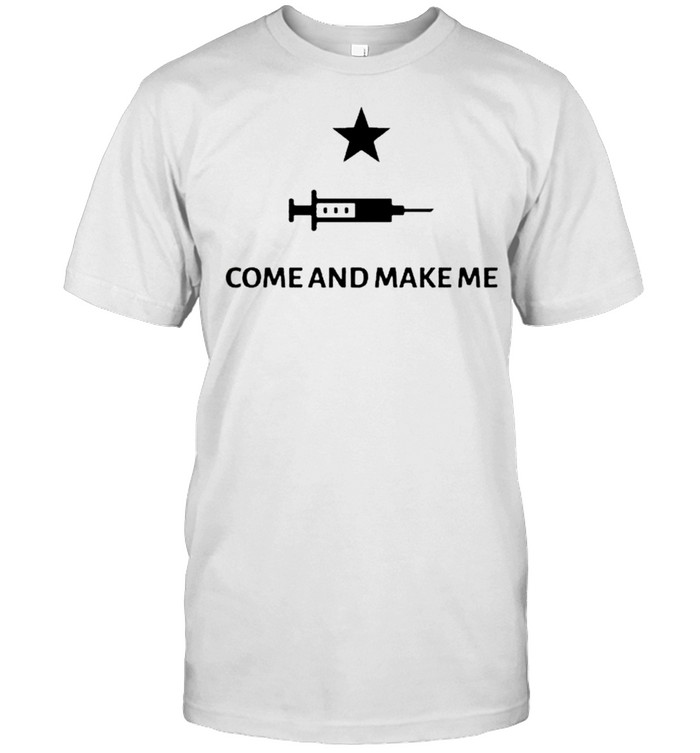 Come And Make Me T-shirt Classic Men's T-shirt