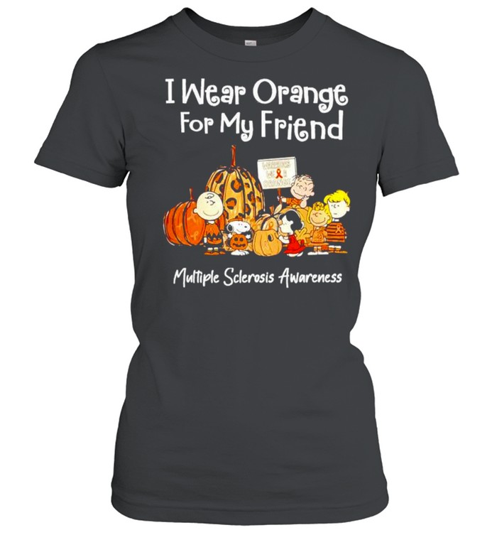 Peanuts characters I wear orange for my friend multiple sclerosis awareness shirt Classic Women's T-shirt