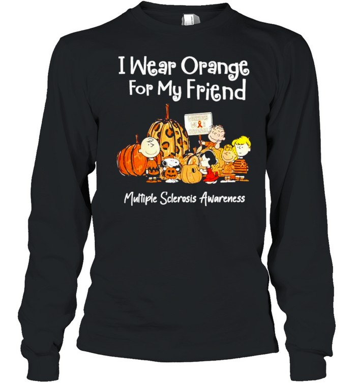 Peanuts characters I wear orange for my friend multiple sclerosis awareness shirt Long Sleeved T-shirt