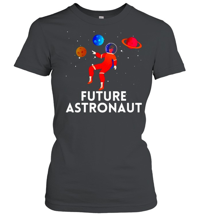 Future Astronaut Outer Space Science Kids Astronaut T-shirt Classic Women's T-shirt