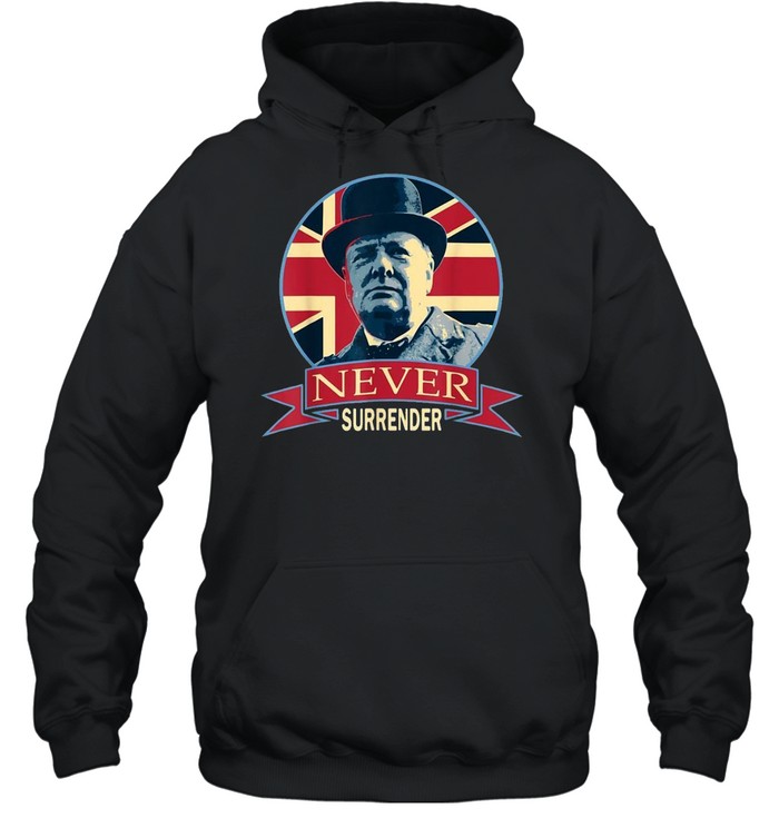 Winston Churchill Never Surrender  Unisex Hoodie