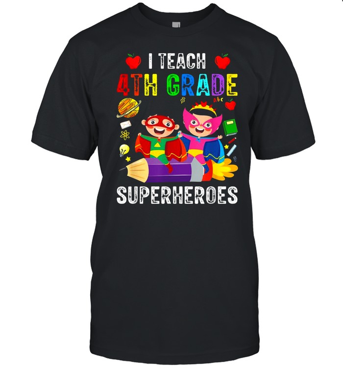I teach 4th grade superheroes teaching 4th class heroes shirt Classic Men's T-shirt