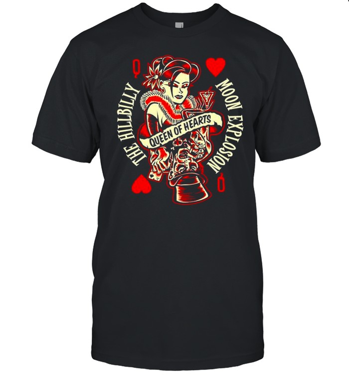 Queen of hearts the hillbilly moon explosion shirt Classic Men's T-shirt