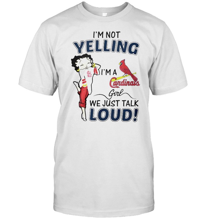 Betty Boop I’m not yelling I’m a Cardinals girl shirt Classic Men's T-shirt