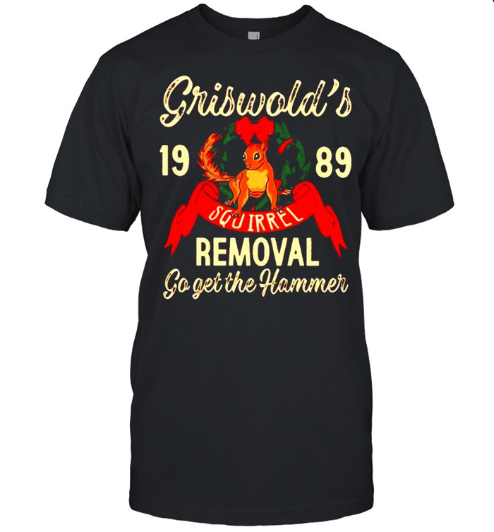 Griswold’s removal go get the hammer squirrel shirt Classic Men's T-shirt