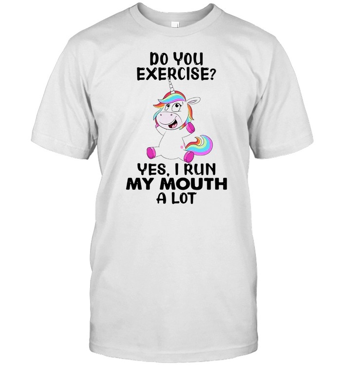Unicorn Do You Exercise Yes I Run My Mouth A Lot  Classic Men's T-shirt