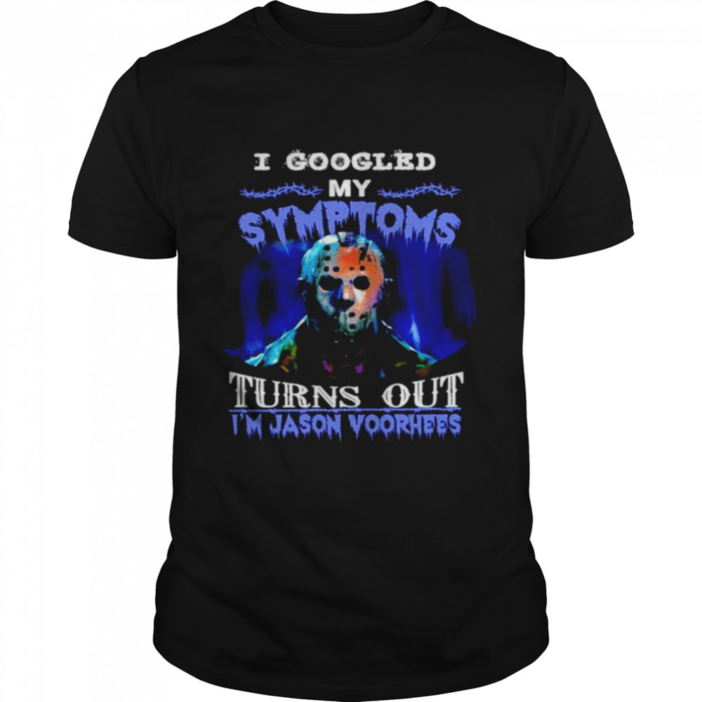 My symptoms turn out I’m Jason Voorhees Halloween shirt Classic Men's T-shirt