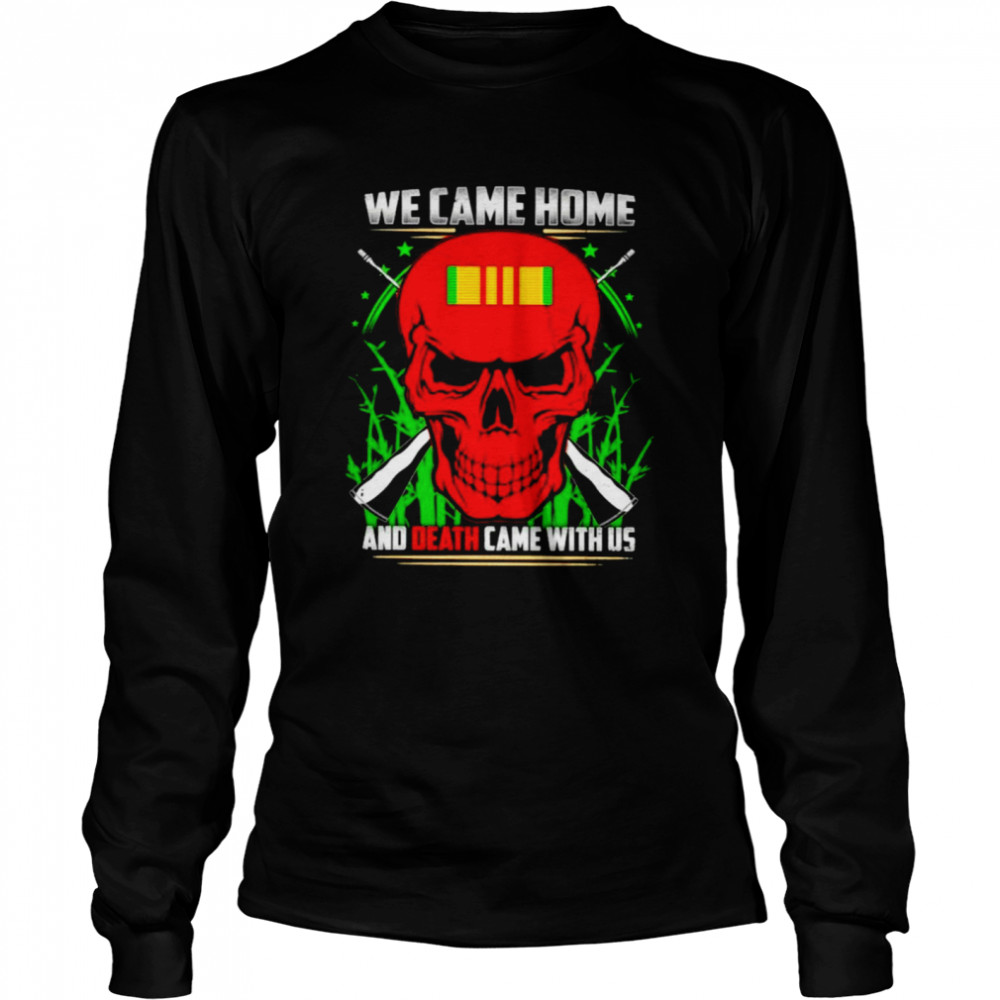 Red skull we came home and death came with us shirt Long Sleeved T-shirt