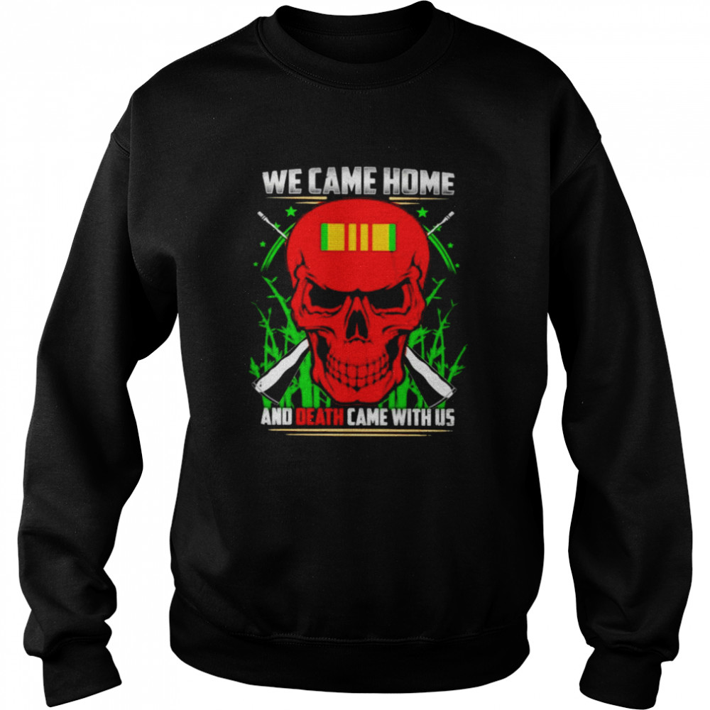 Red skull we came home and death came with us shirt Unisex Sweatshirt