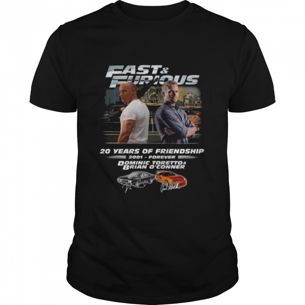 Fast and Furious 20 years of Friendship 2001-Forever Dominic Toretto and Brian O’Conner signatures shirt