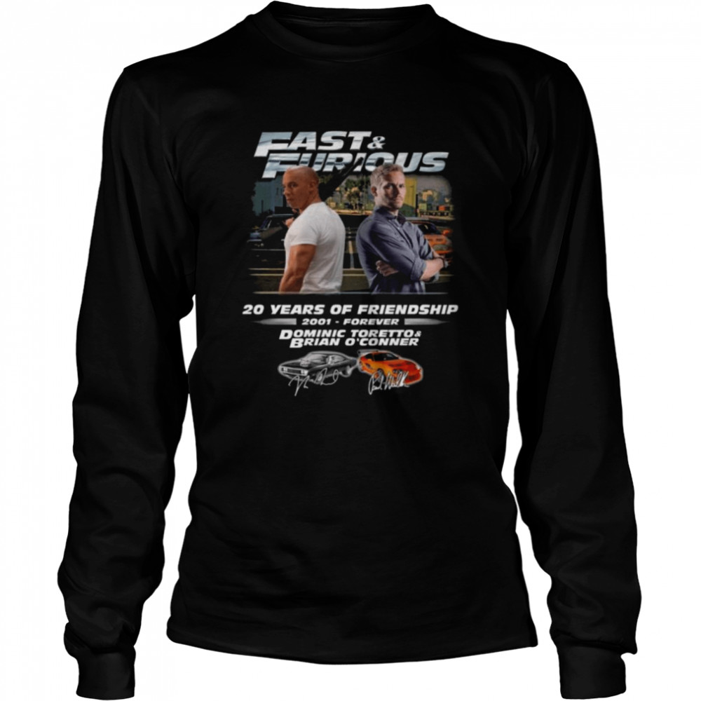 Fast and Furious 20 years of Friendship 2001-Forever Dominic Toretto and Brian O’Conner signatures shirt Long Sleeved T-shirt