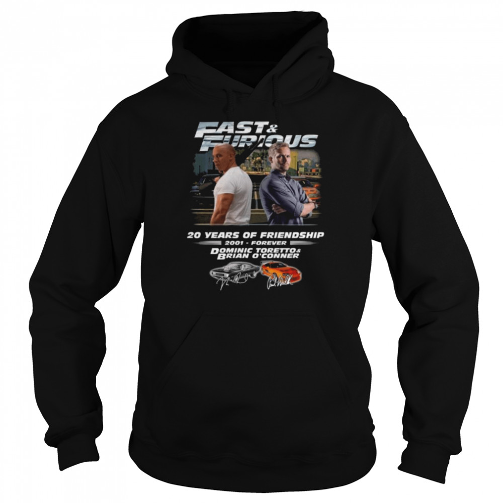Fast and Furious 20 years of Friendship 2001-Forever Dominic Toretto and Brian O’Conner signatures shirt Unisex Hoodie