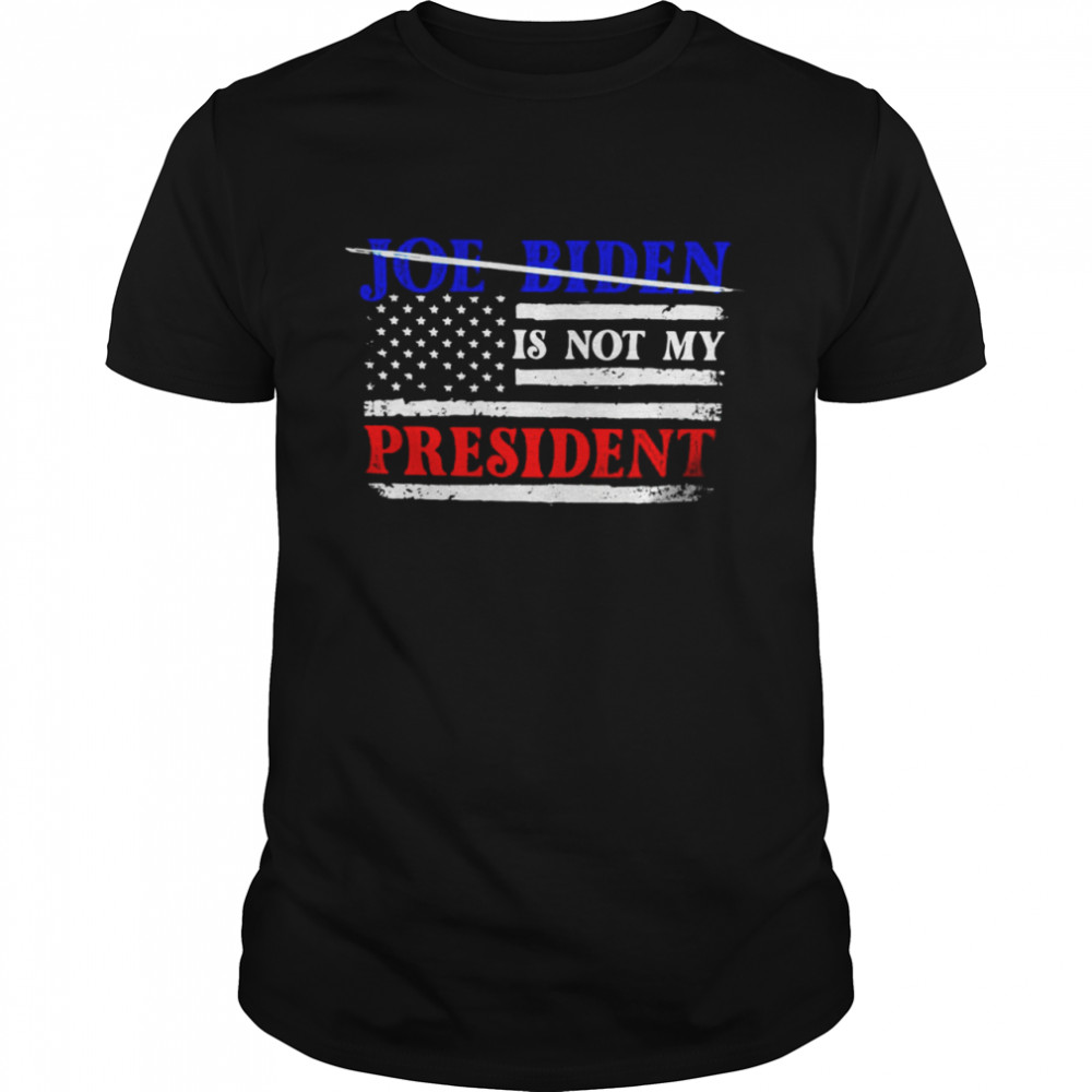 Joe Biden Is Not My President American Flag T-shirt Classic Men's T-shirt