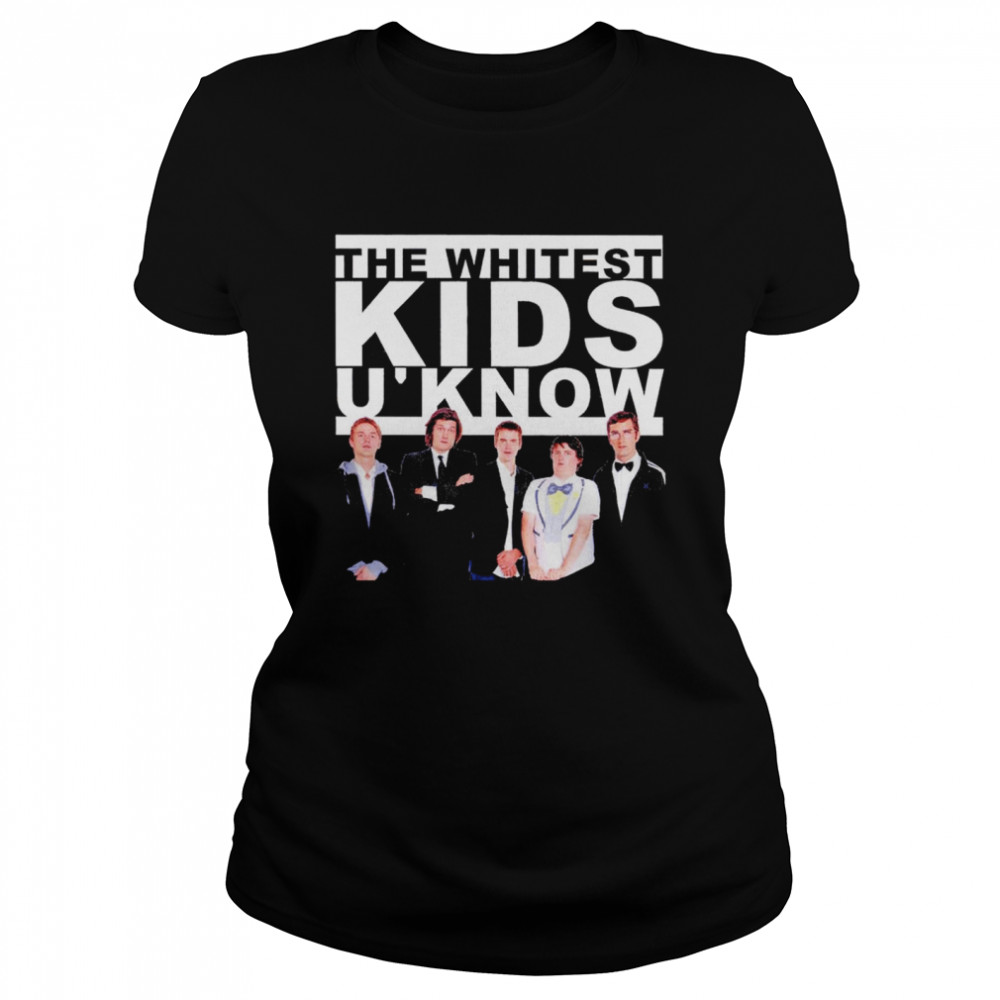 The Whitest kids u’ know shirt